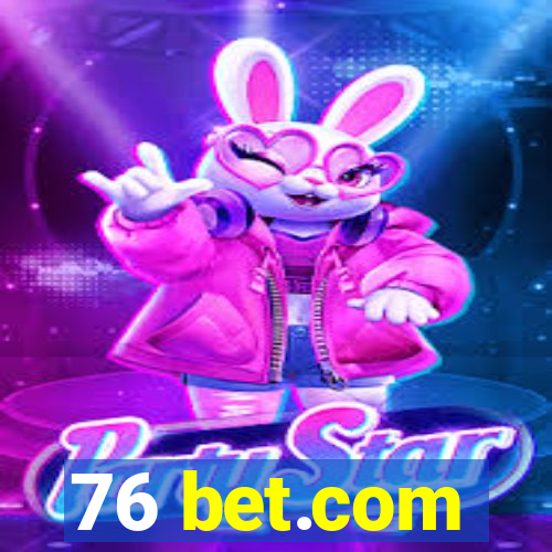 76 bet.com